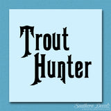 Trout Hunter Fishing Fish
