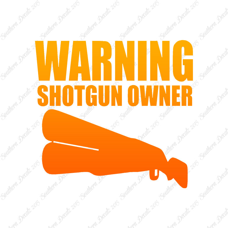 Shotgun Owner Warning