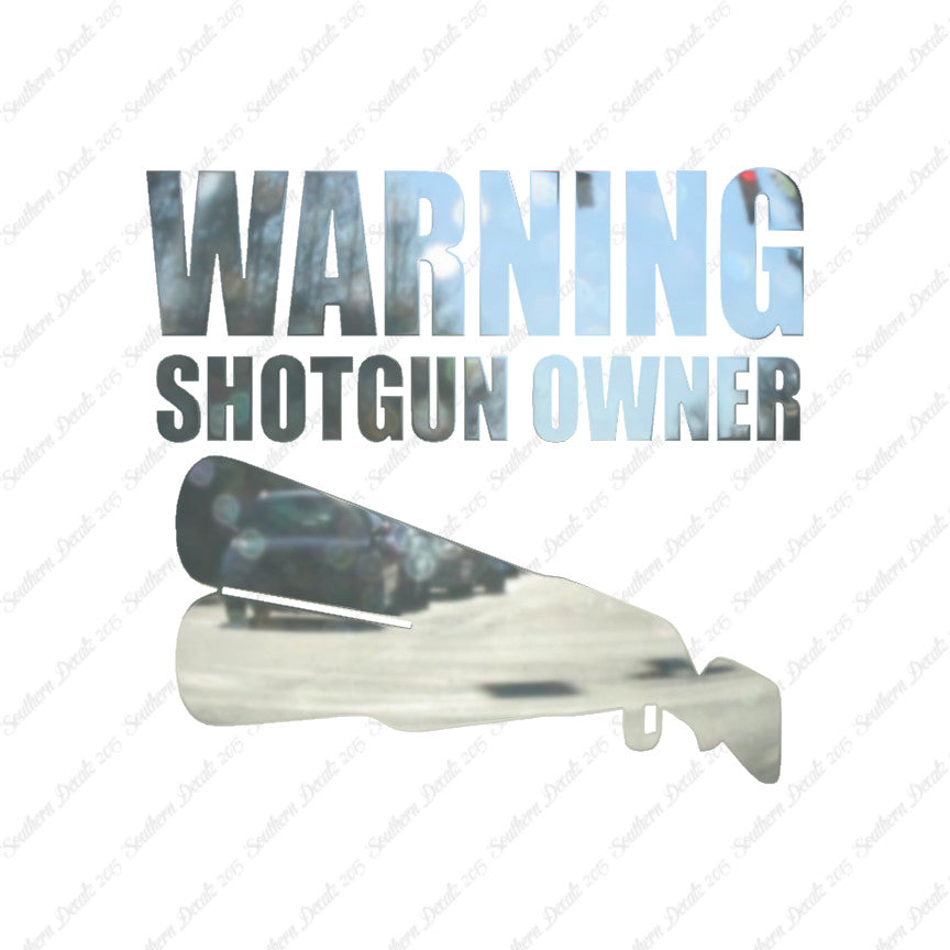 Shotgun Owner Warning
