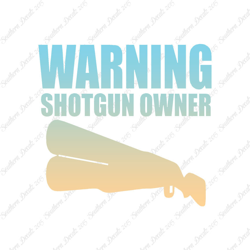 Shotgun Owner Warning