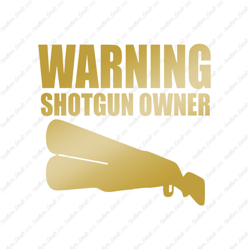 Shotgun Owner Warning