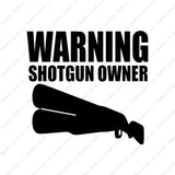 Shotgun Owner Warning