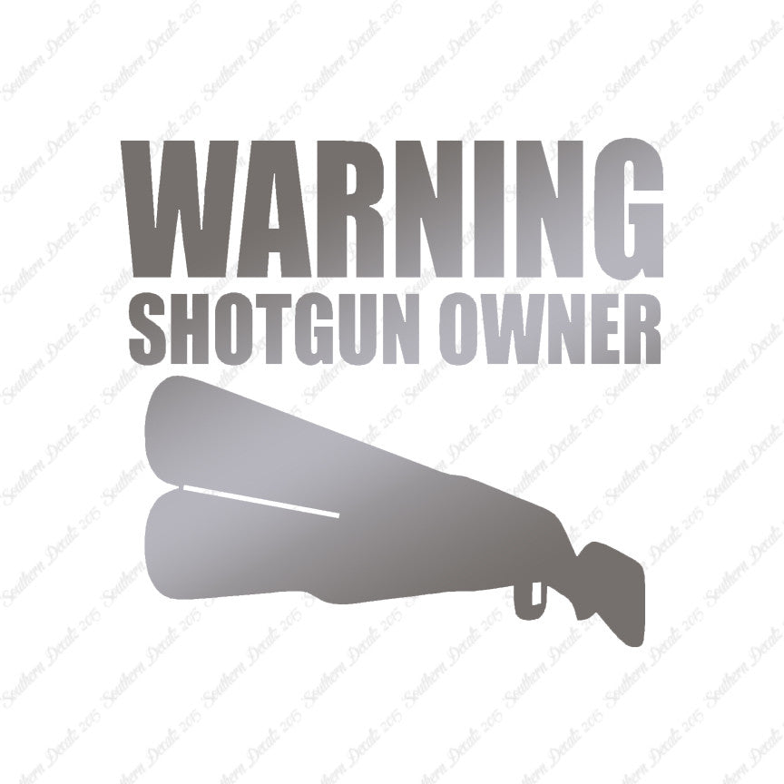 Shotgun Owner Warning