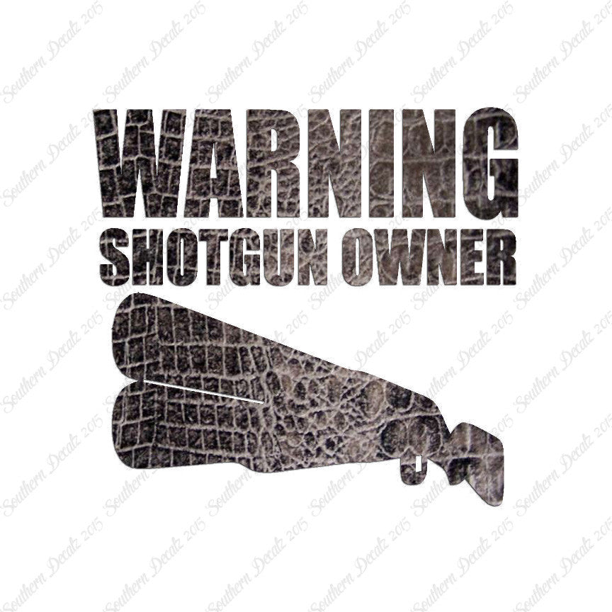 Shotgun Owner Warning