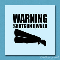 Shotgun Owner Warning