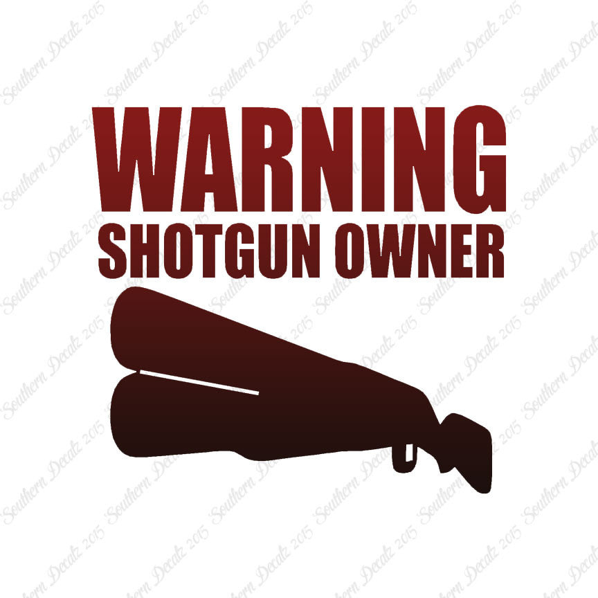 Shotgun Owner Warning