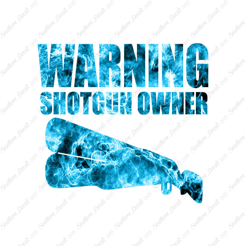 Shotgun Owner Warning