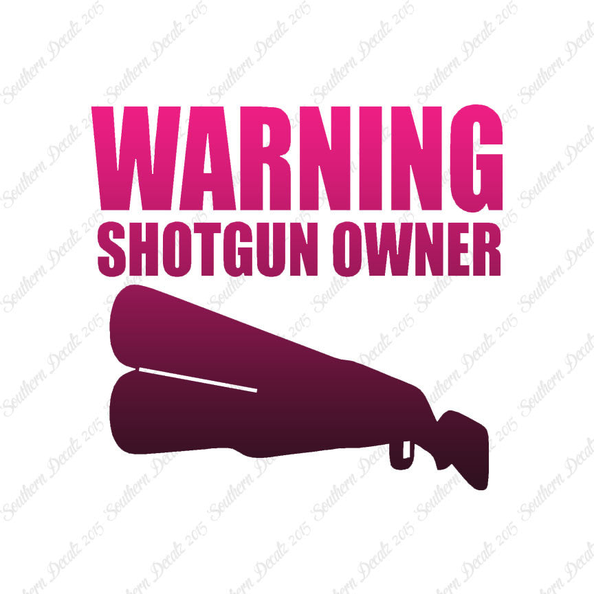 Shotgun Owner Warning