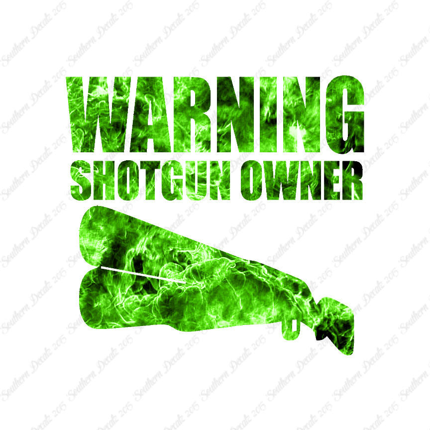 Shotgun Owner Warning
