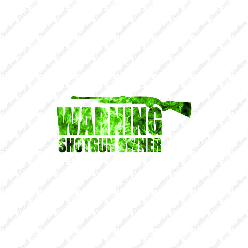 Warning Shotgun Owner