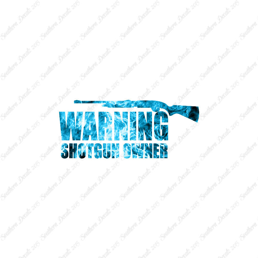 Warning Shotgun Owner