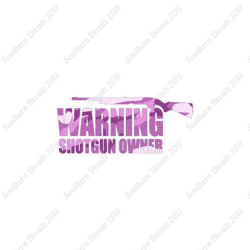 Warning Shotgun Owner
