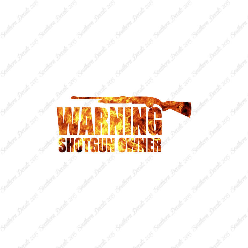 Warning Shotgun Owner