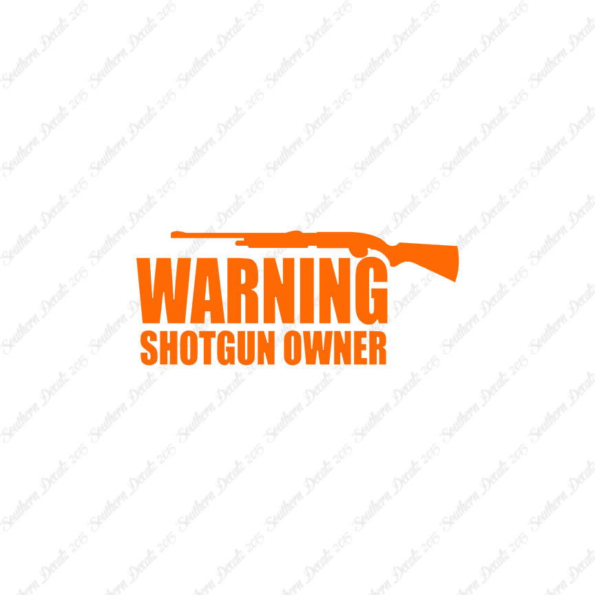 Warning Shotgun Owner
