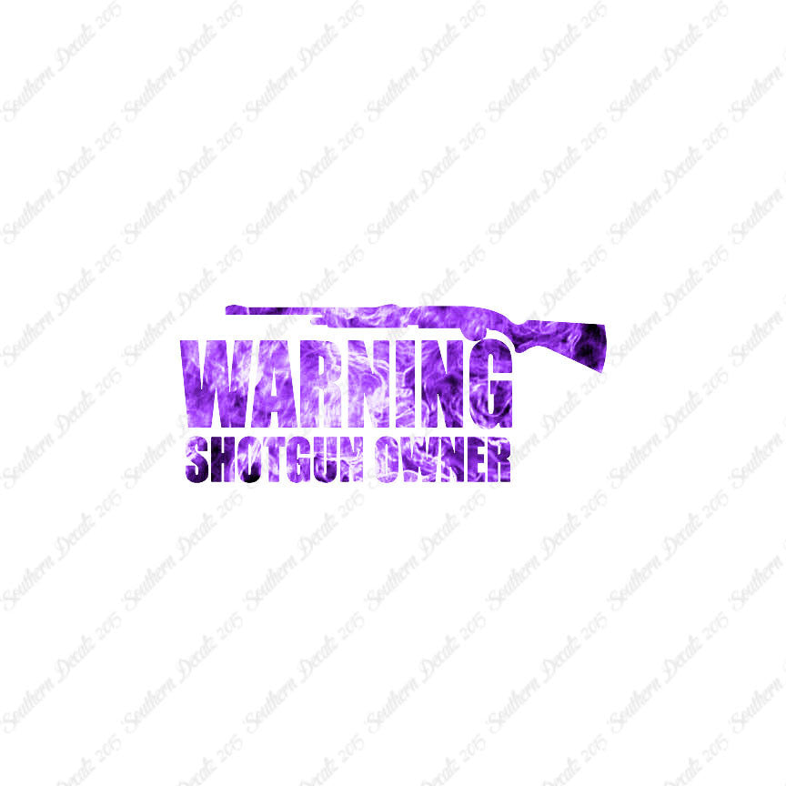 Warning Shotgun Owner