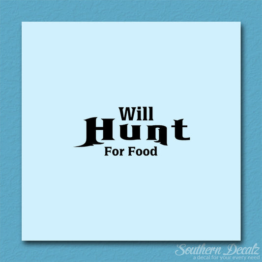 Will Hunt For Food Hunting