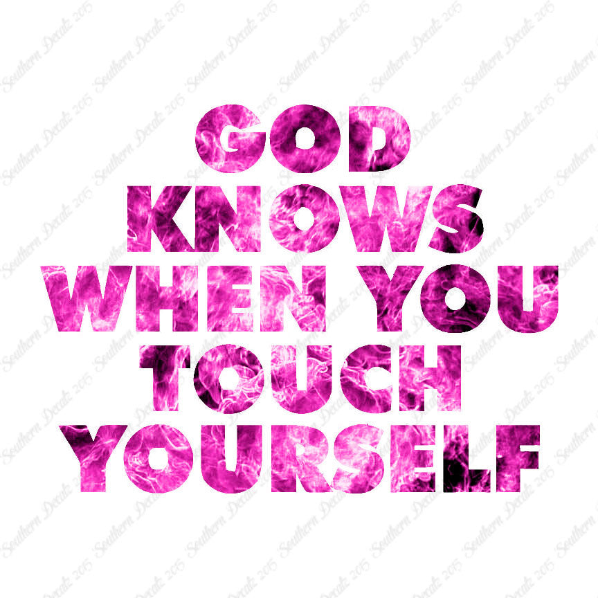 God Knows When Touch Self