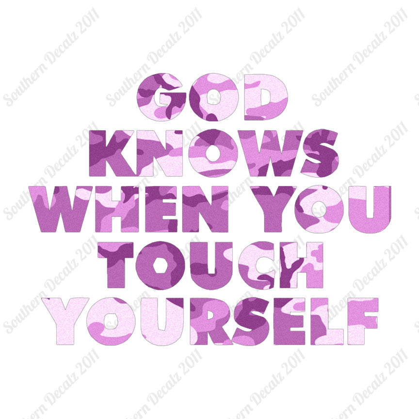 God Knows When Touch Self