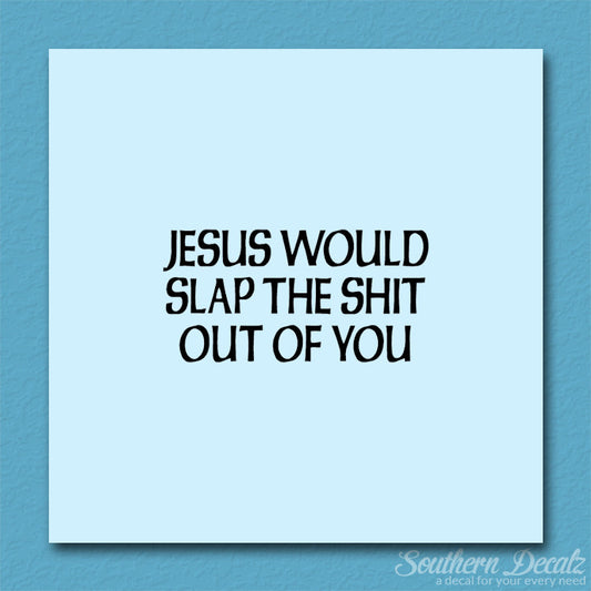 Jesus Slap You