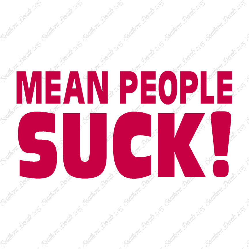 Mean People Suck