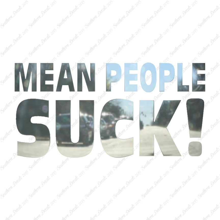 Mean People Suck