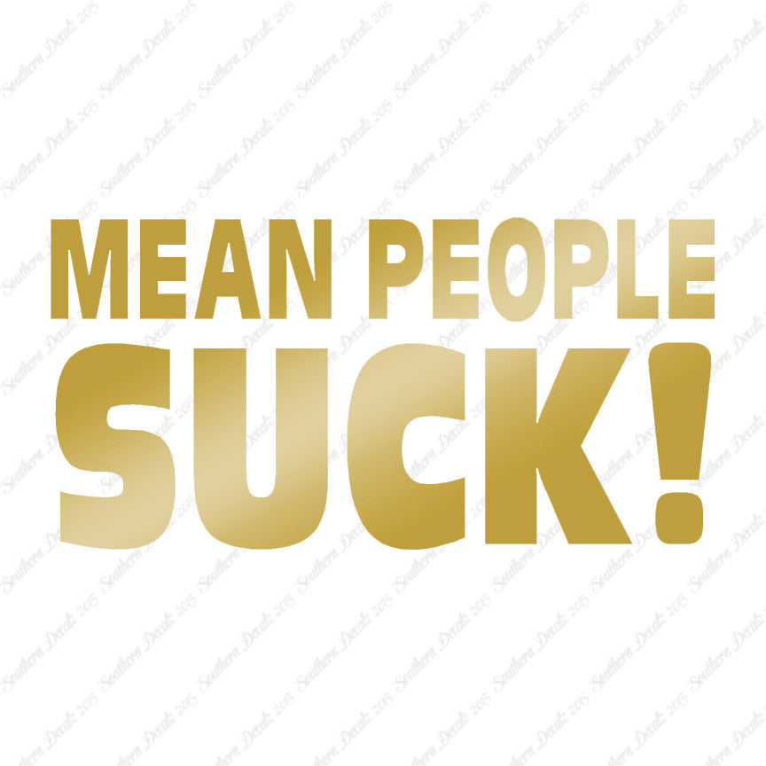 Mean People Suck