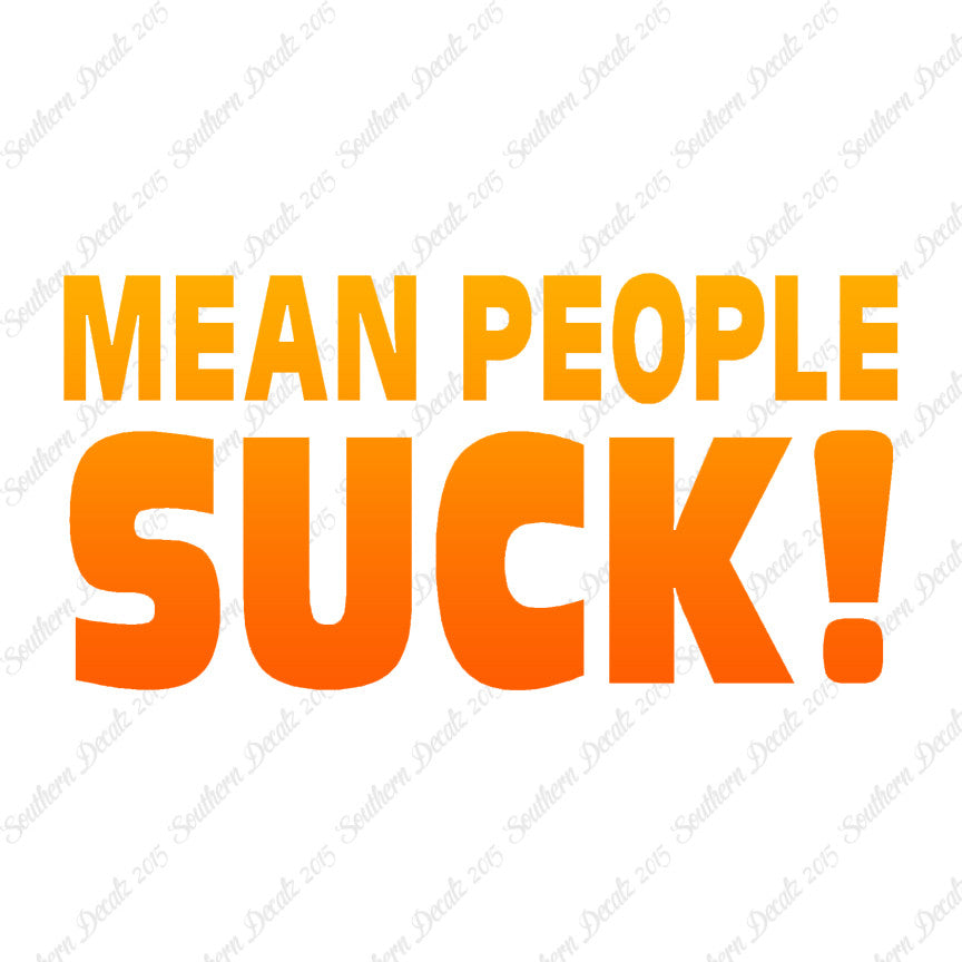 Mean People Suck