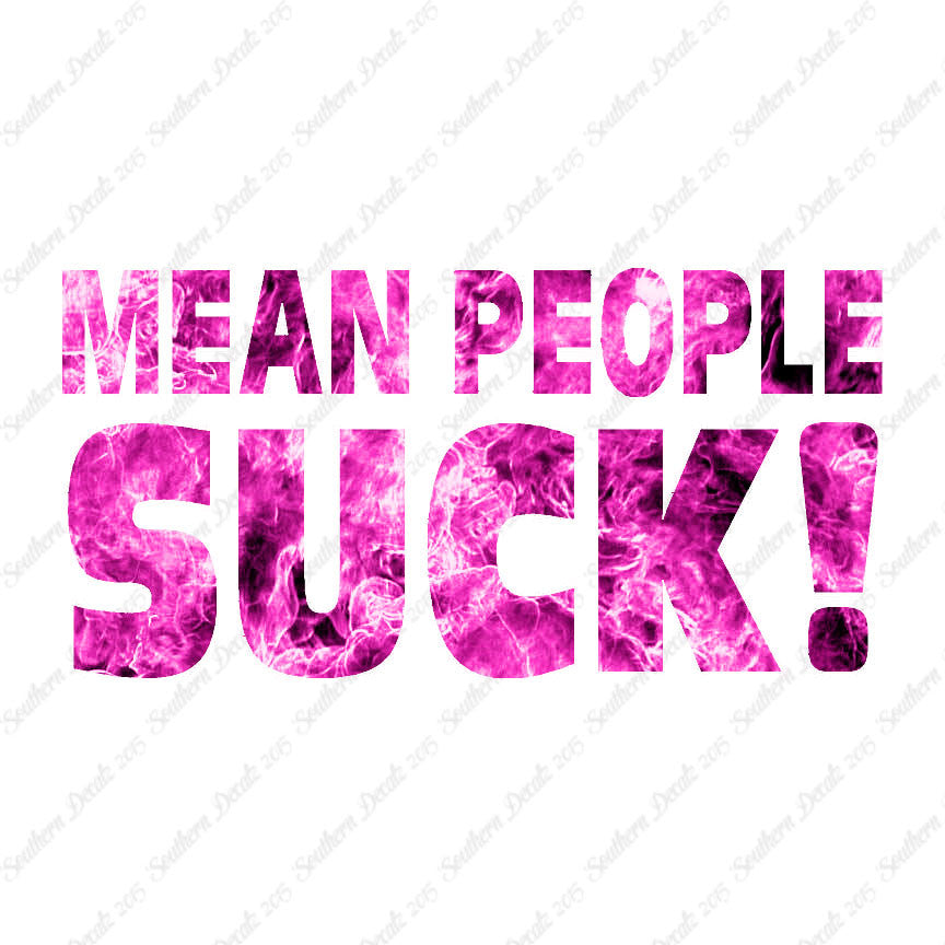 Mean People Suck