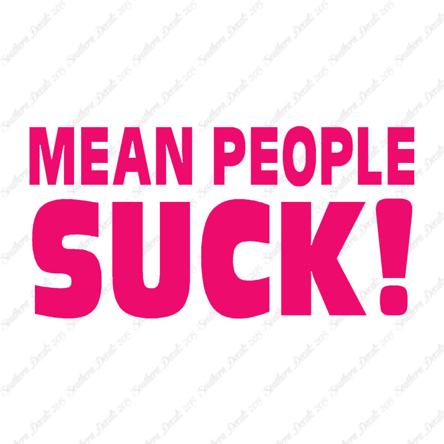 Mean People Suck