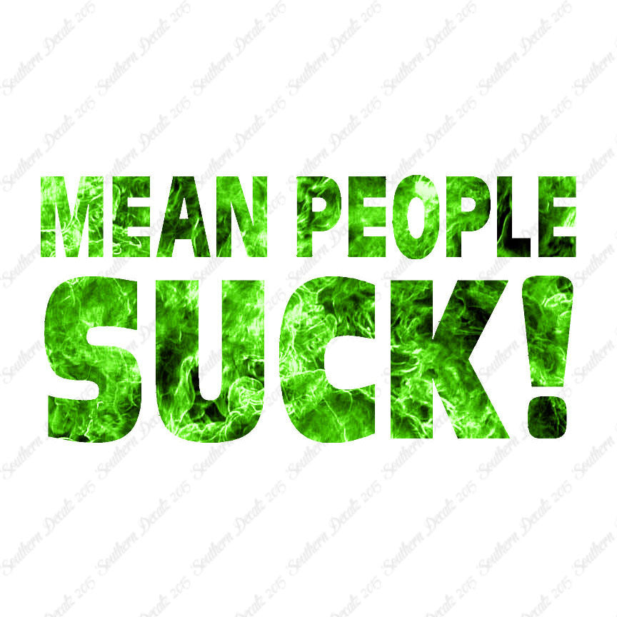 Mean People Suck
