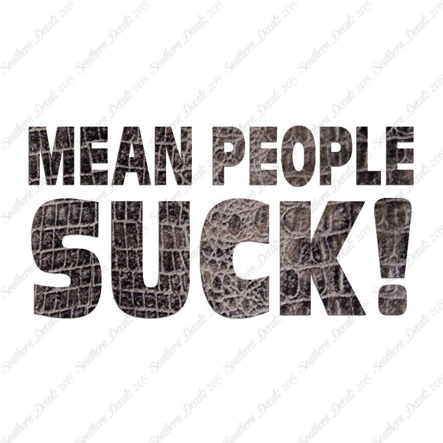 Mean People Suck