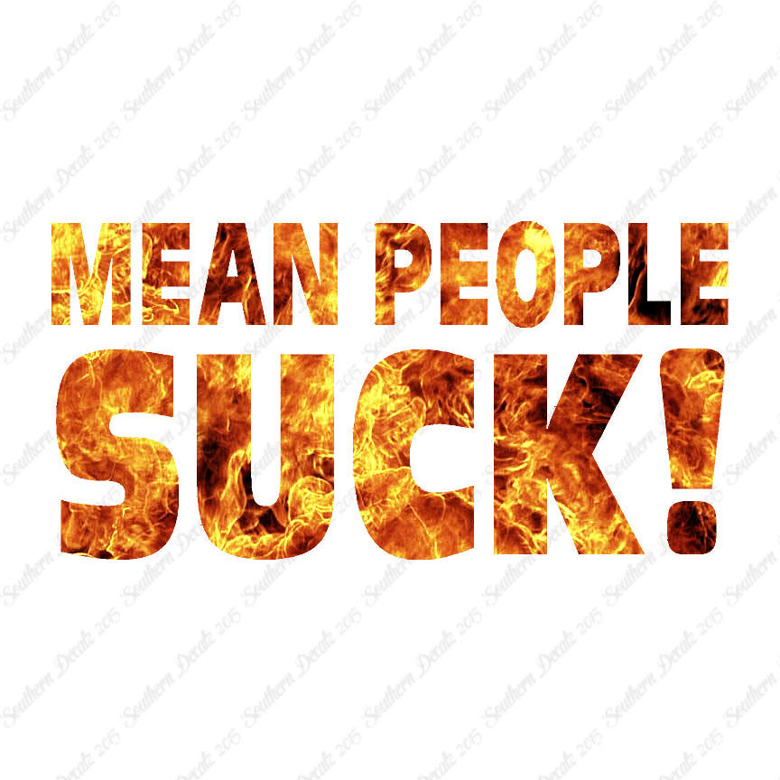 Mean People Suck