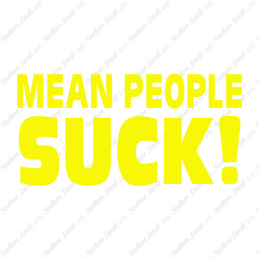 Mean People Suck