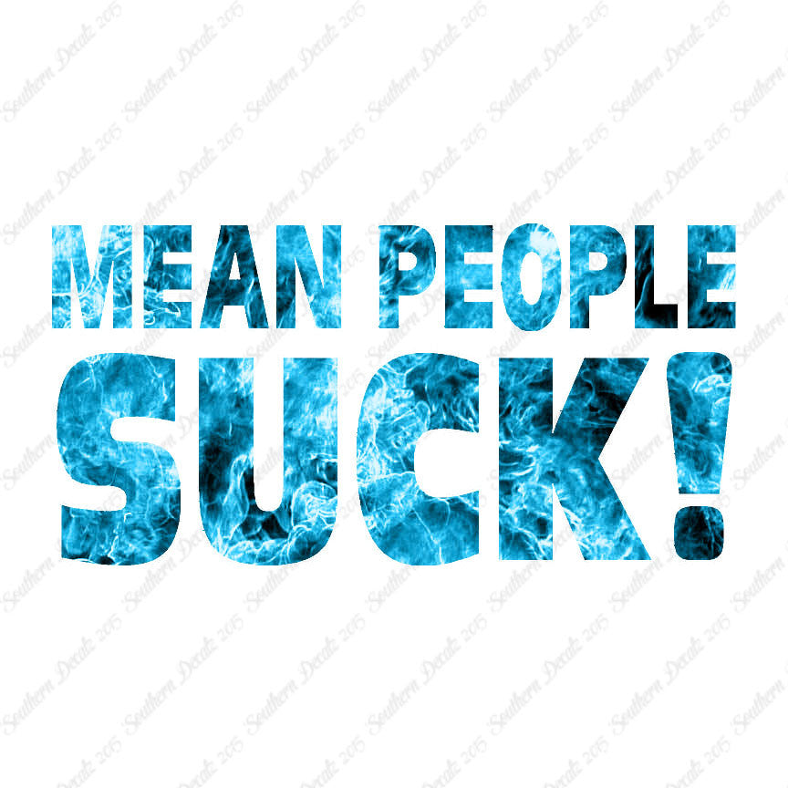 Mean People Suck