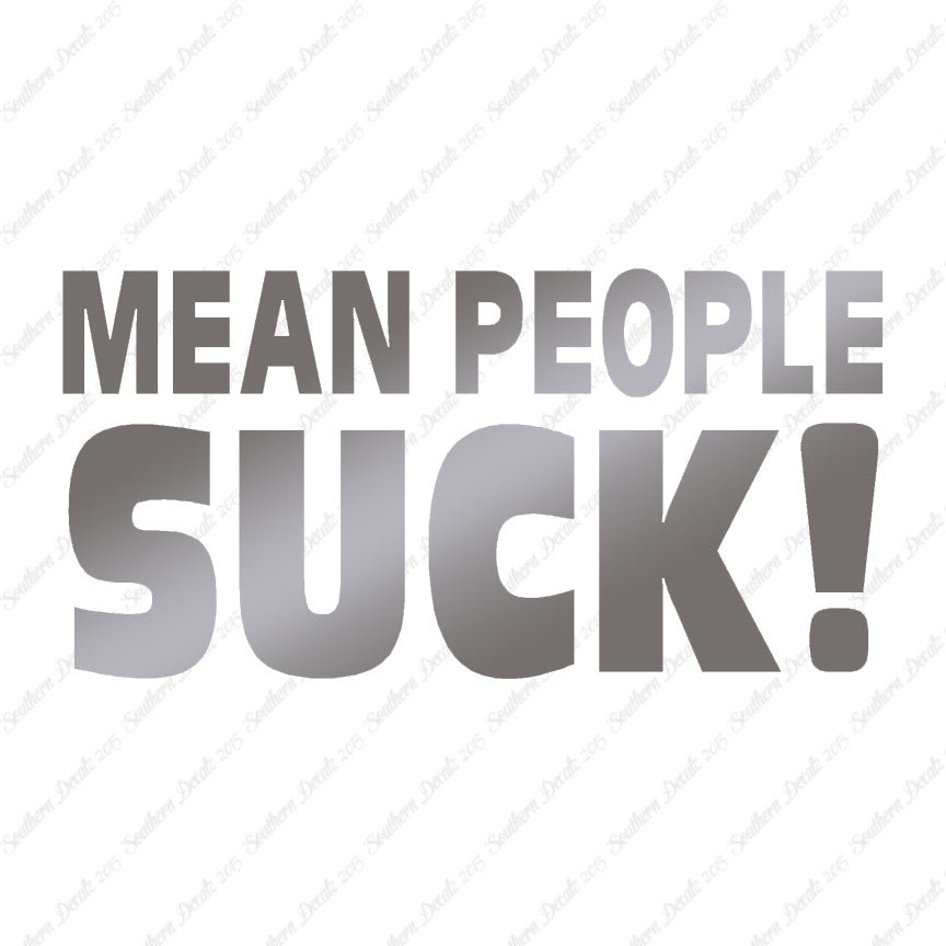 Mean People Suck