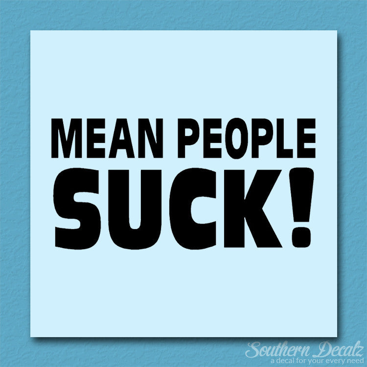 Mean People Suck