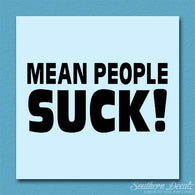Mean People Suck