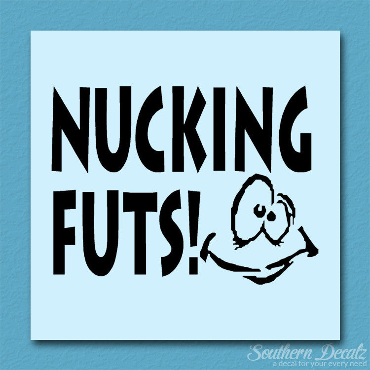 Nucking Futs Smile Face