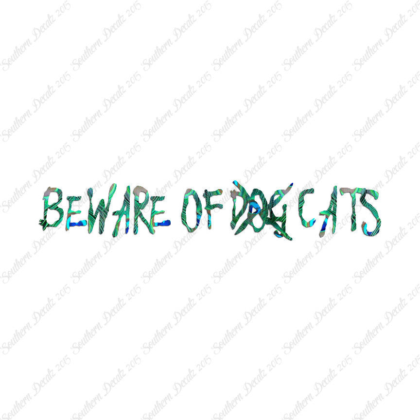Beware Of Cats