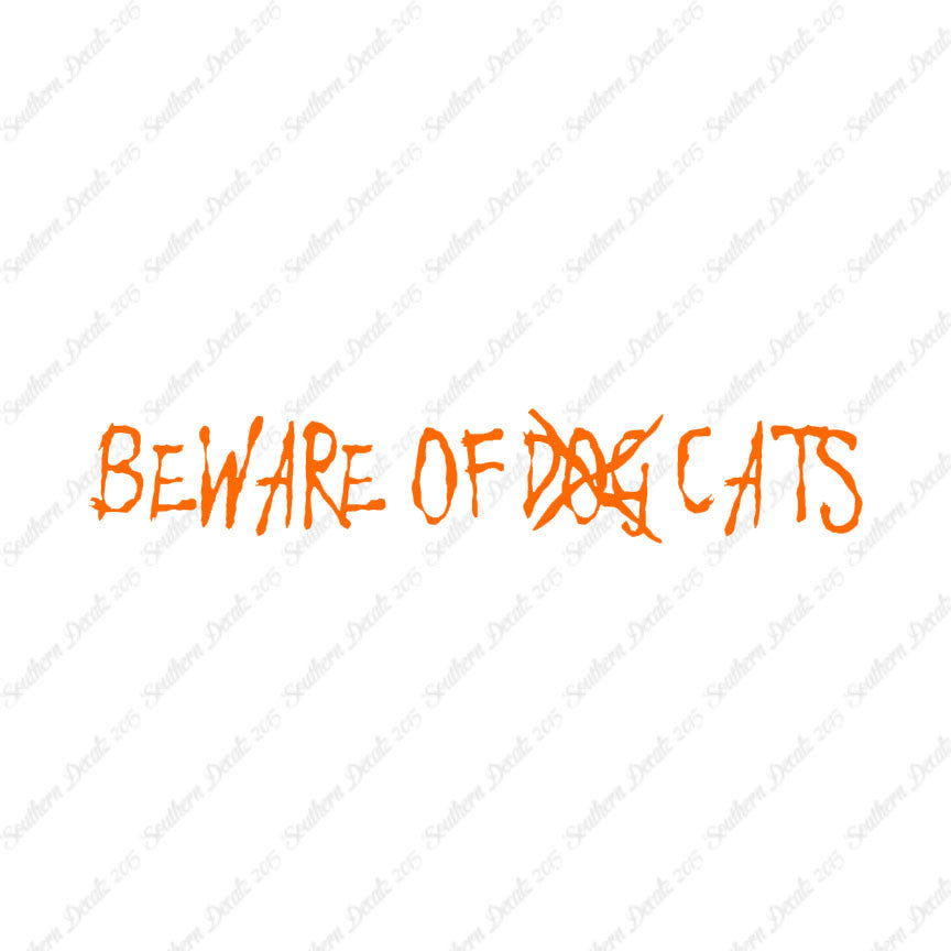Beware Of Cats