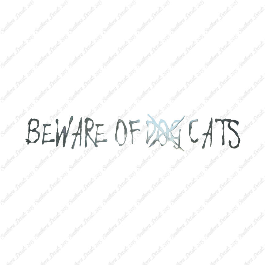 Beware Of Cats
