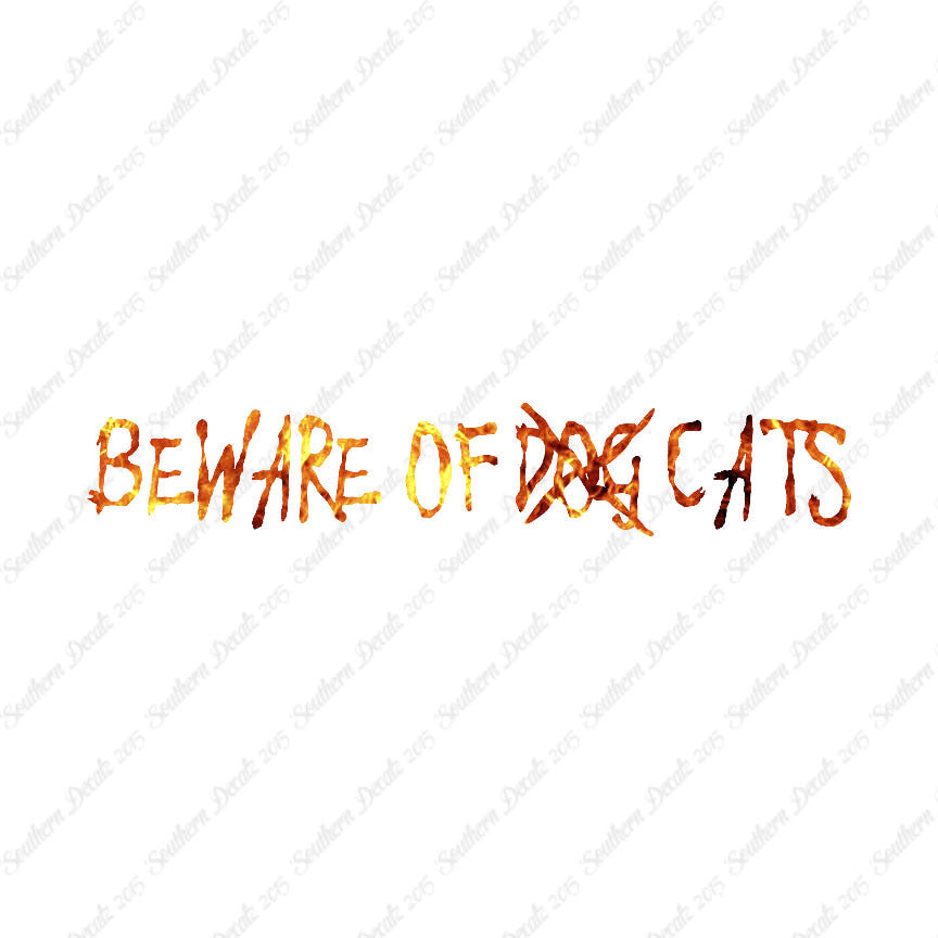 Beware Of Cats