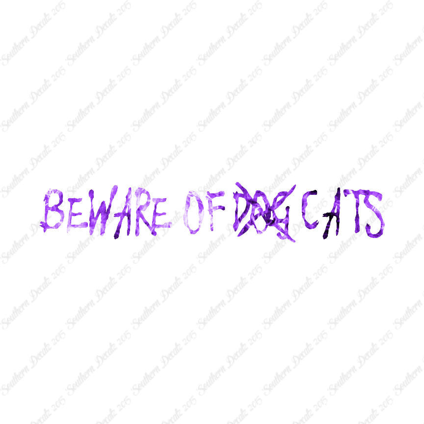 Beware Of Cats