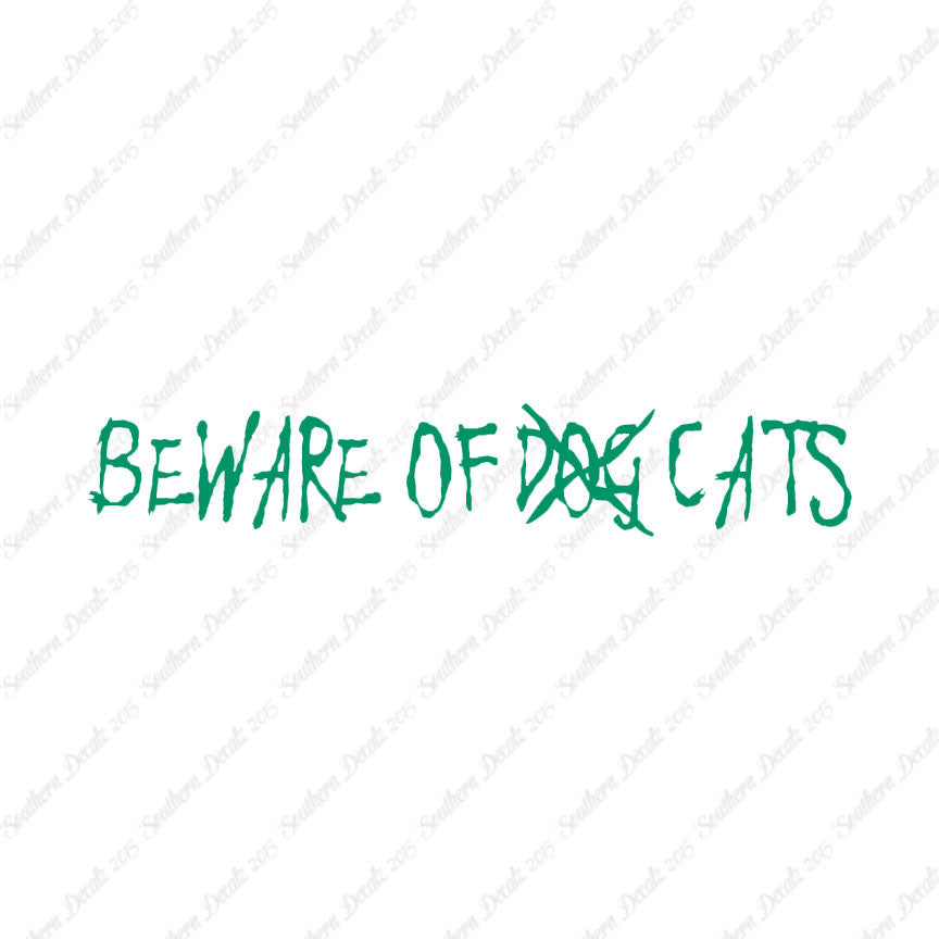 Beware Of Cats