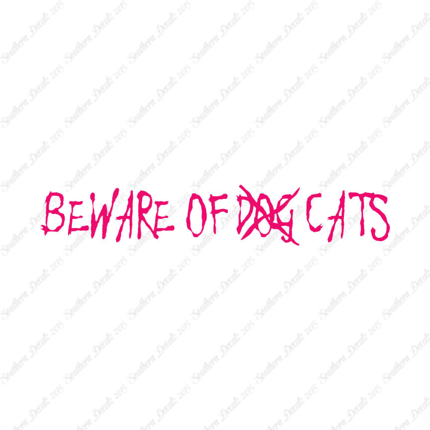 Beware Of Cats