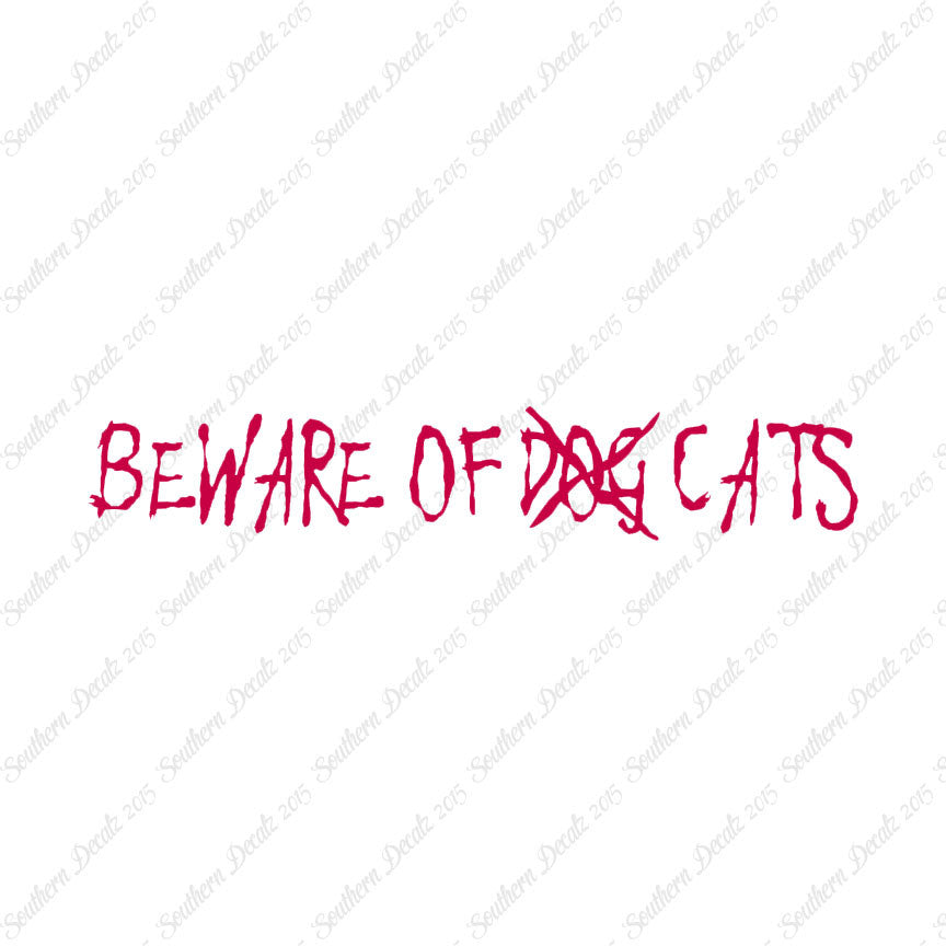 Beware Of Cats