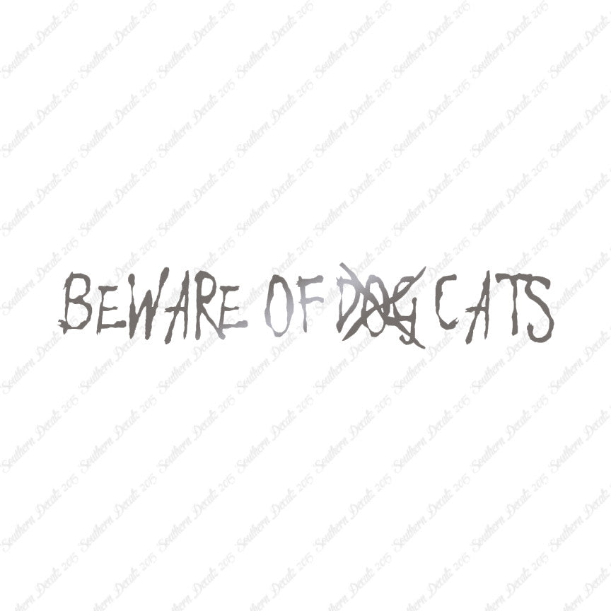 Beware Of Cats