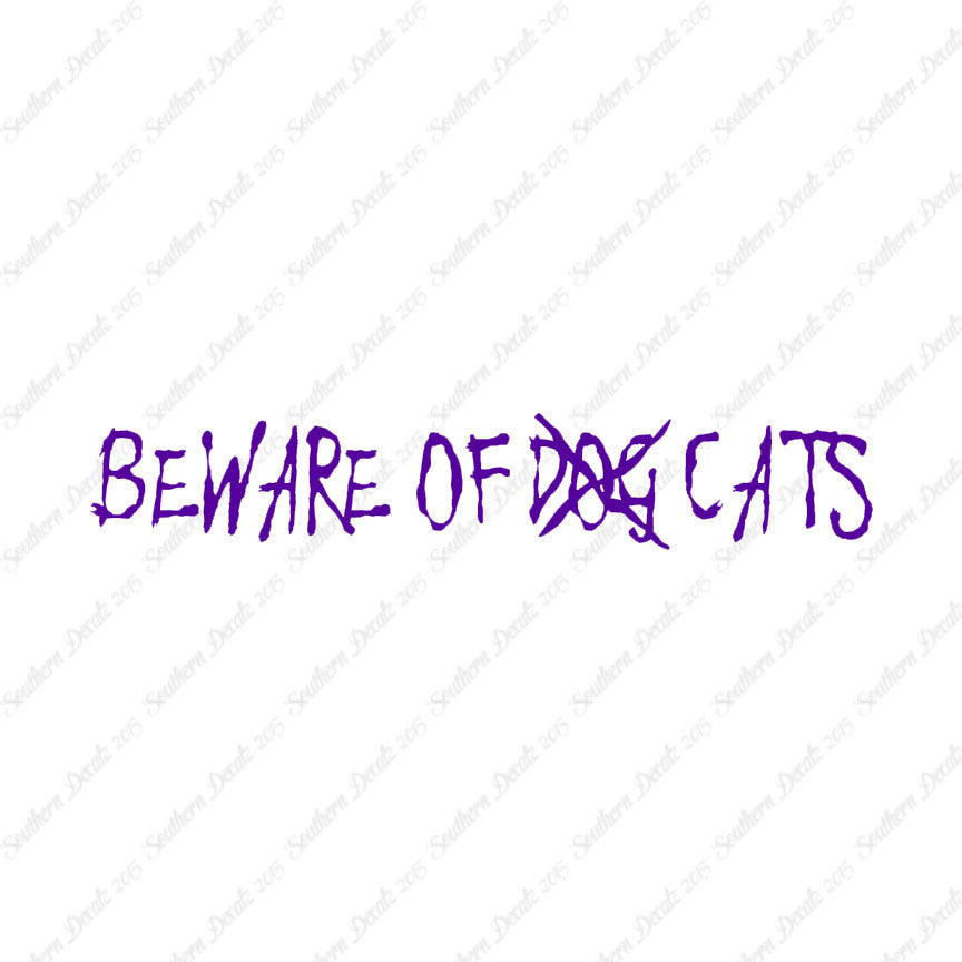 Beware Of Cats