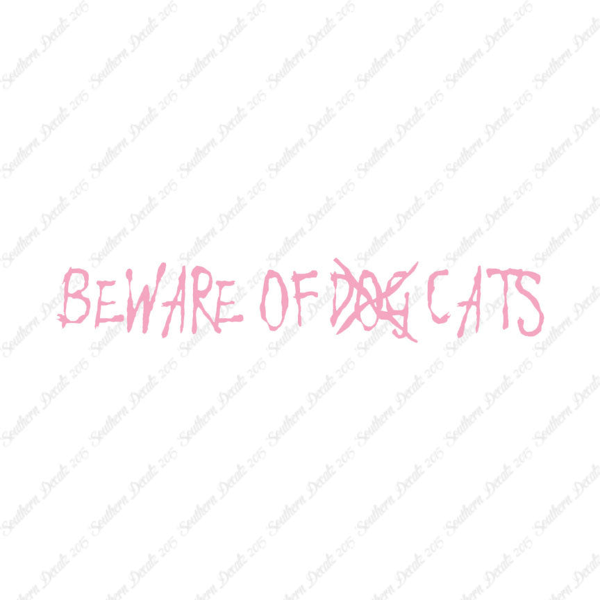 Beware Of Cats