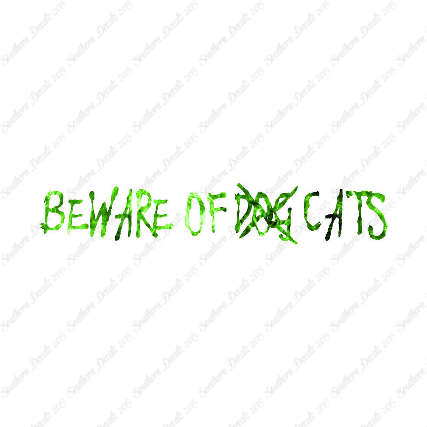 Beware Of Cats